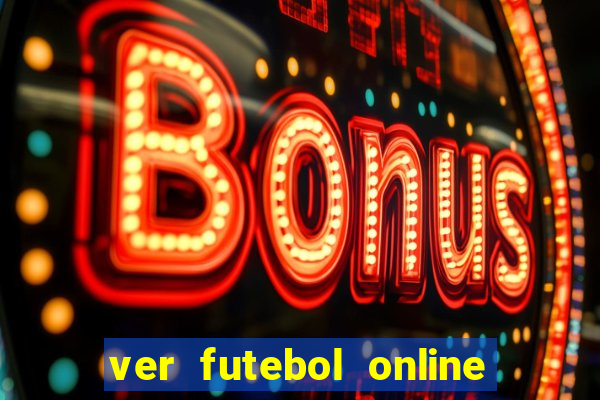 ver futebol online ao vivo